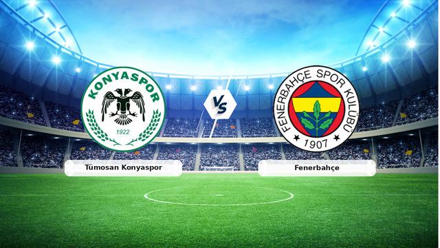 CANLI | Tümosan Konyaspor – Fenerbahçe maç anlatımı! Maç ne zaman? Saat kaçta ve hangi kanalda? – 09 Mayıs 2026